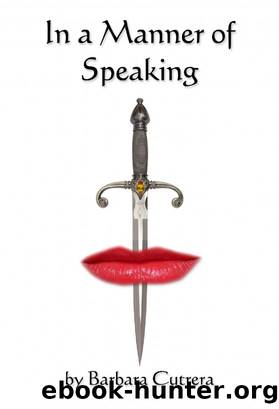 In a Manner of Speaking by Barbara Cutrera