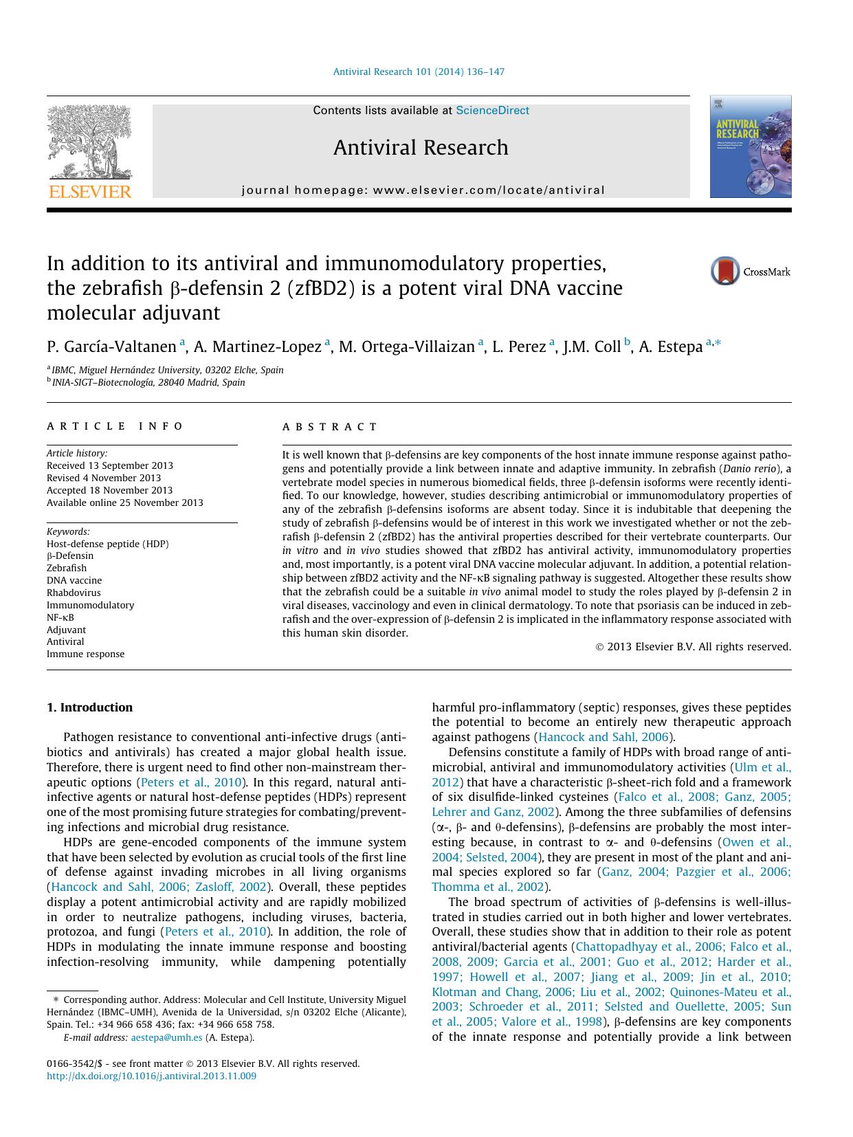 In addition to its antiviral and immunomodulatory properties, the zebrafish ÃÂ²-defensin 2 (zfBD2) is a potent viral DNA vaccine molecular adjuvant by P. GarcÃ­a-Valtanen & A. Martinez-Lopez & M. Ortega-Villaizan & L. Perez & J.M. Coll & A. Estepa