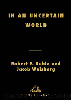 In an Uncertain World by Robert Rubin & Jacob Weisberg