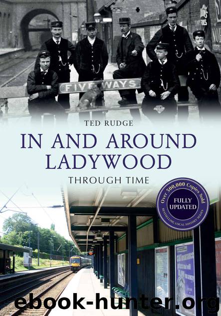 In and Around Ladywood Through Time by Rudge Ted
