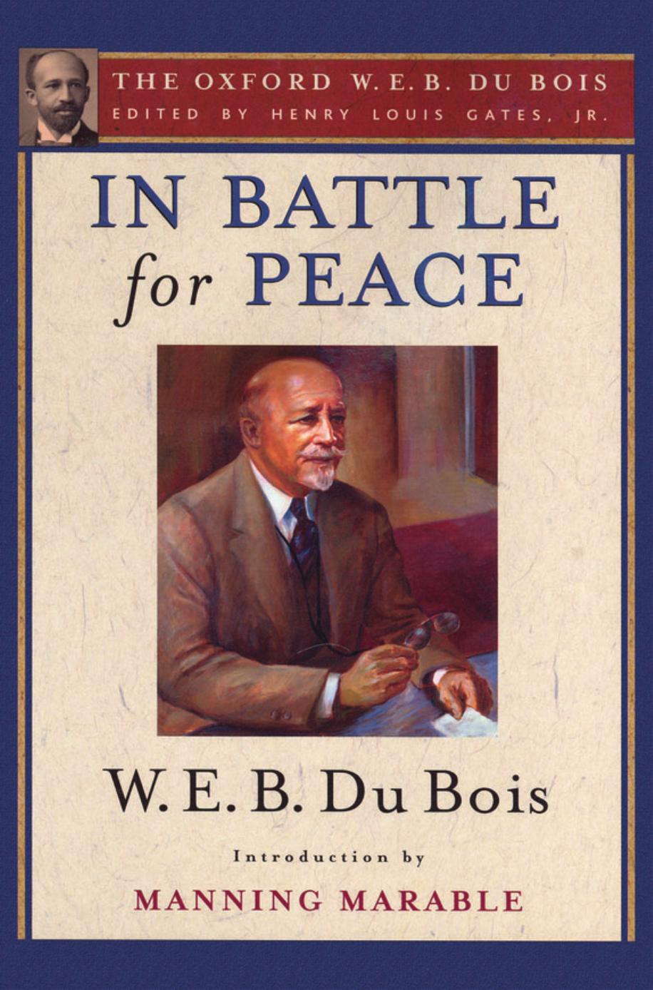 In battle for peace : the story of my 83rd birthday by Du Bois William Edward Burghardt
