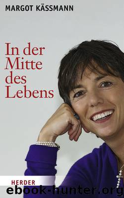 In der Mitte des Lebens by Käßmann Margot