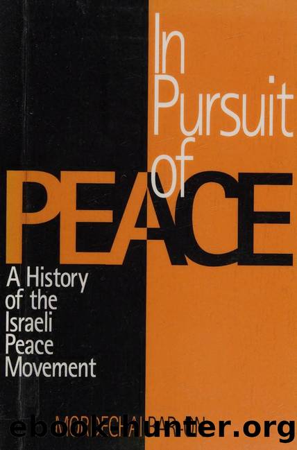 In pursuit of peace : a history of the Israeli peace movement by Bar-On Mordechai 1928-