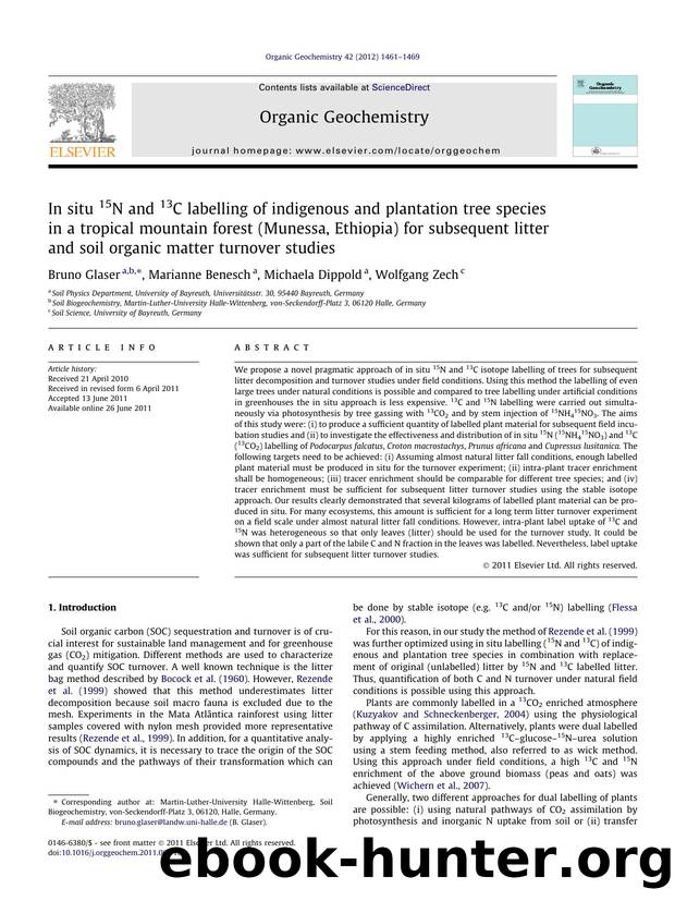 In situ 15N and 13C labelling of indigenous and plantation tree species in a tropical mountain forest (Munessa, Ethiopia) for subsequent litter and soil organic matter turnover studies by Bruno Glaser & Marianne Benesch & Michaela Dippold & Wolfgang Zech