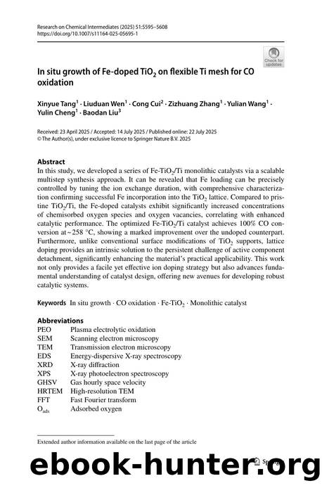 In situ growth of Fe-doped TiO2 on flexible Ti mesh for CO oxidation by Xinyue Tang & Liuduan Wen & Cong Cui & Zizhuang Zhang & Yulian Wang & Yulin Cheng & Baodan Liu