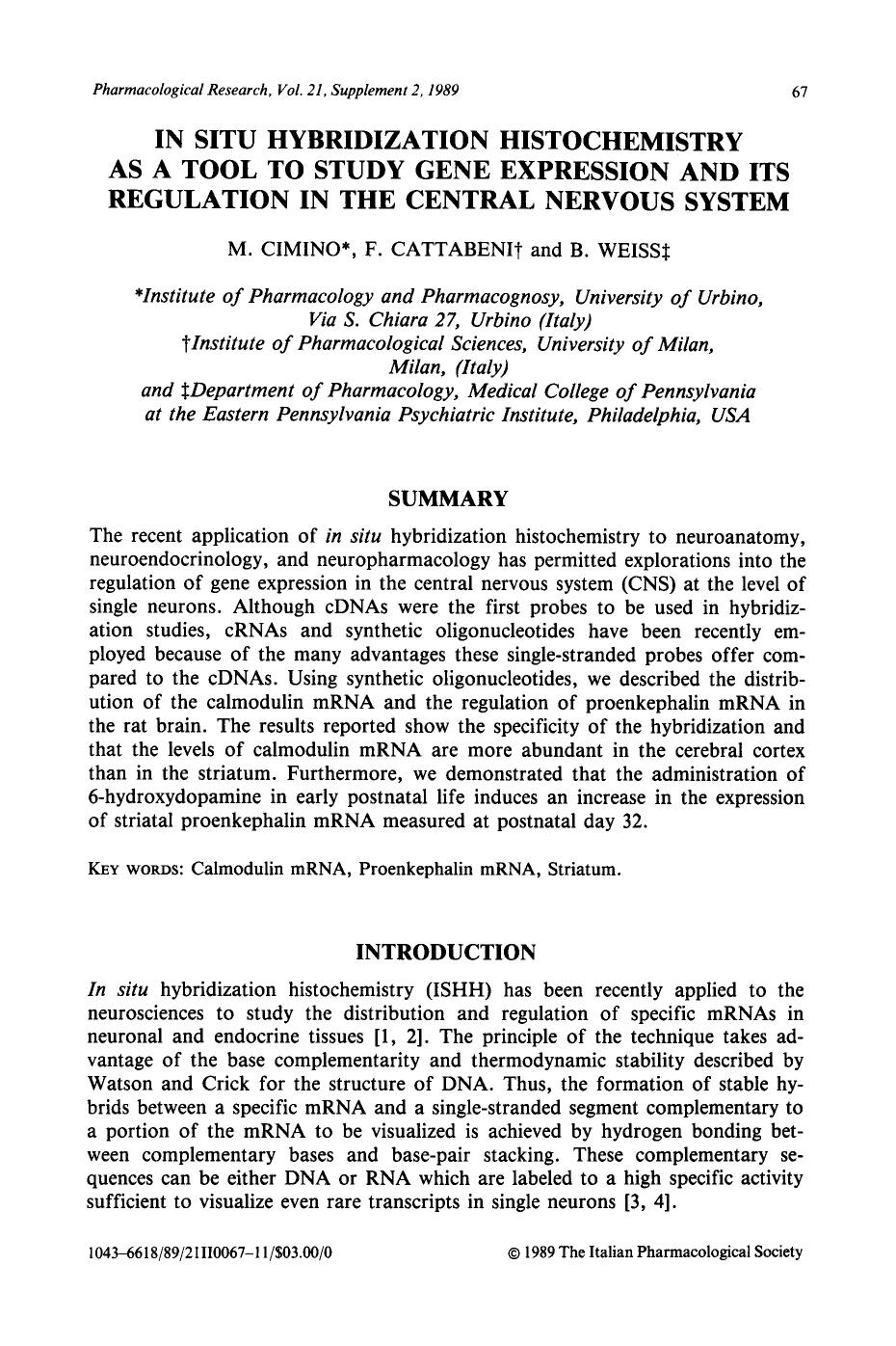In situ hybridization histochemistry as a tool to study gene expression and its regulation in the central nervous system by M. Cimino; F. Cattabeni; B. Weiss