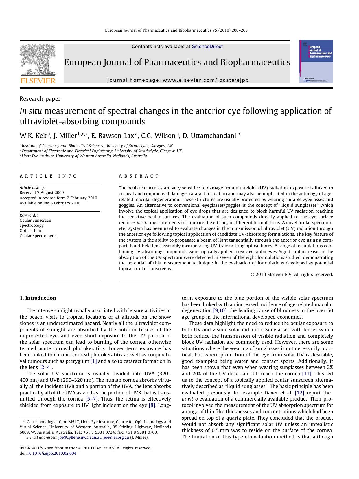 In situ measurement of spectral changes in the anterior eye following application of ultraviolet-absorbing compounds by W.K. Kek; J. Miller; E. Rawson-Lax; C.G. Wilson; D. Uttamchandani
