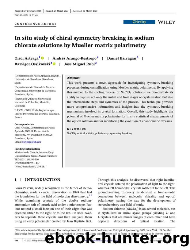 In situ study of chiral symmetry breaking in sodium chlorate solutions by Mueller matrix polarimetry by Oriol Arteaga Andrés Arango‐Restrepo Daniel Barragán Razvigor Ossikovski Jose Miguel Rubí