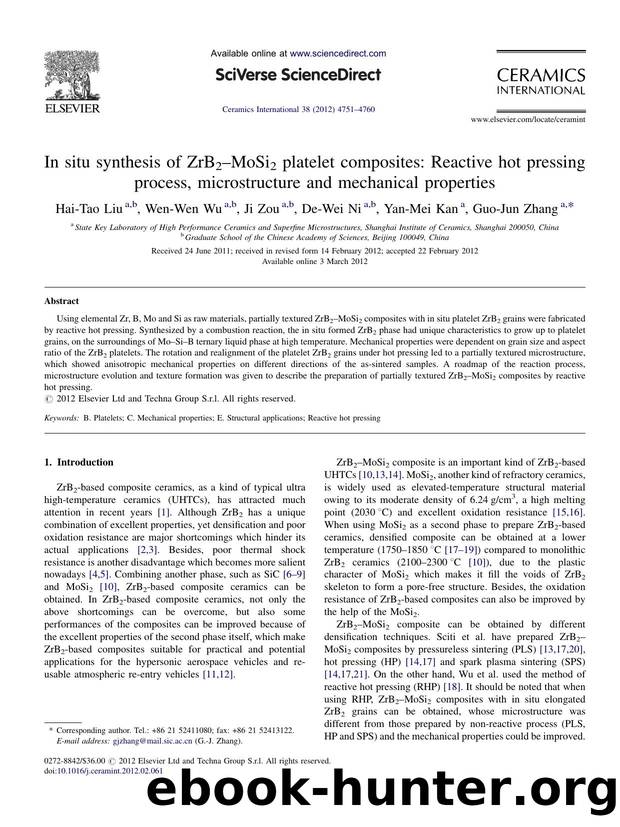 In situ synthesis of ZrB2âMoSi2 platelet composites: Reactive hot pressing process, microstructure and mechanical properties by Hai-Tao Liu
