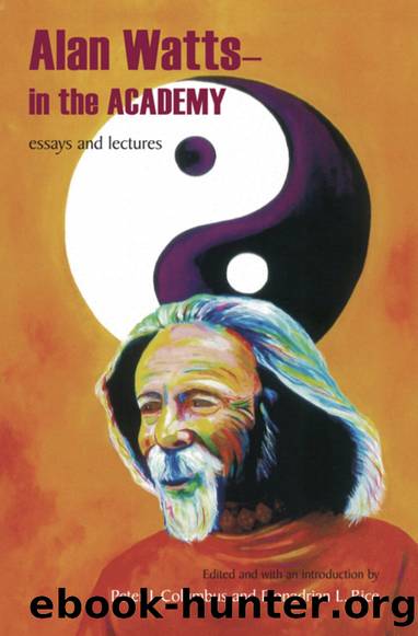 In the Academy: Essays and Lectures by Alan Watts