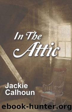 In the Attic by Jackie Calhoun