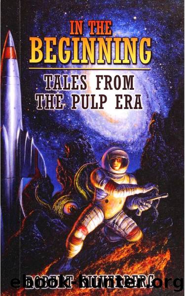 In the Beginning Tales from the Pulp Era (2015) by Robert Silverberg
