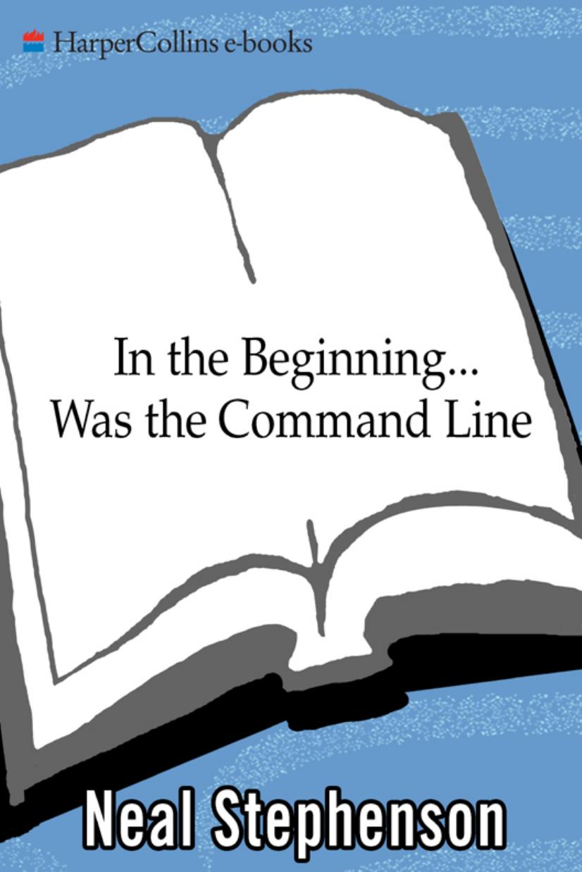 In the Beginning...was the Command Line by Neal Stephenson