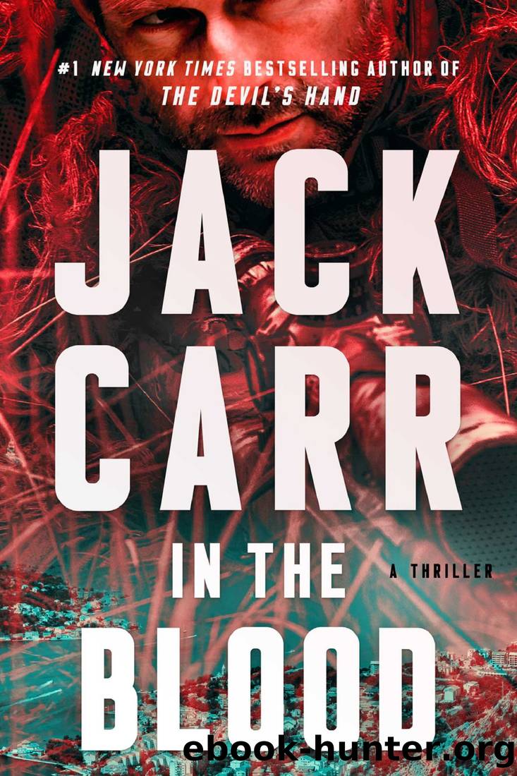 In the Blood: A Thriller by Jack Carr