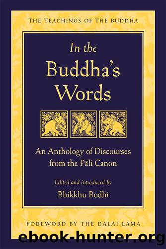 In the Buddha's Words by Bodhi