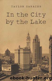 In the City by the Lake by Taylor Saracen