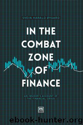 In the Combat Zone of Finance by Svein Harald Øygard
