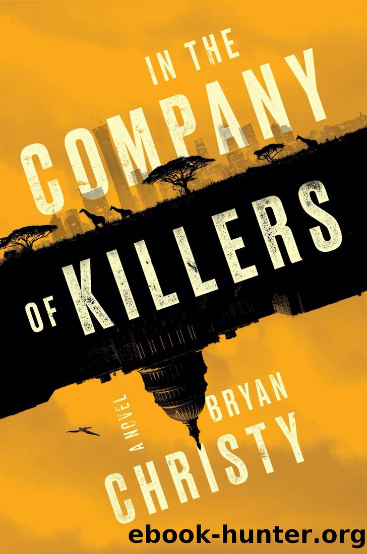 In the Company of Killers by Bryan Christy