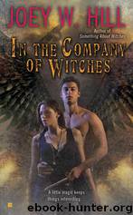 In the Company of Witches by Joey W. Hill