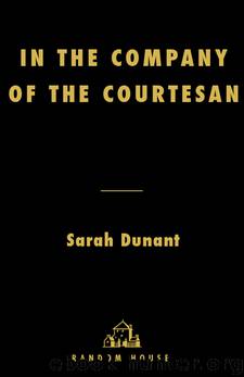 In the Company of the Courtesan by Sarah Dunant