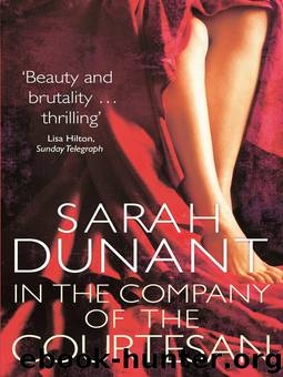 In the Company of the Courtesan: A Novel by Sarah Dunant
