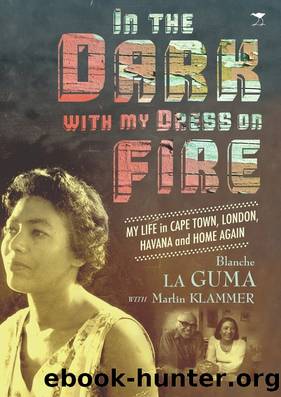 In the Dark with My Dress on Fire by Blanche La Guma