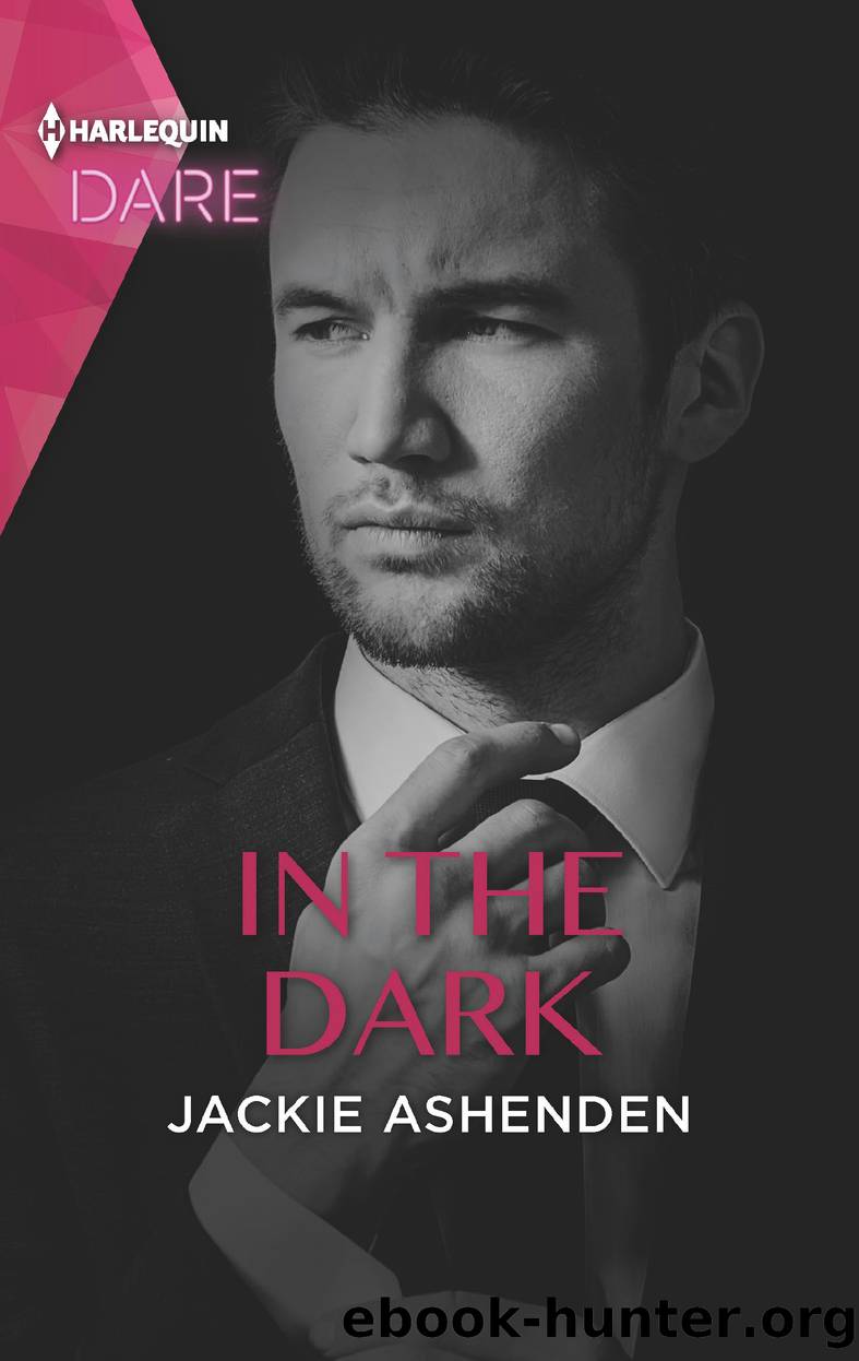 In the Dark--A Sexy Billionaire Romance by Jackie Ashenden