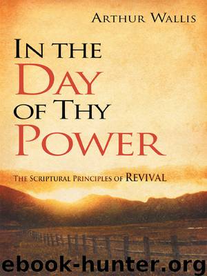 In the Day of Thy Power by Arthur Wallis