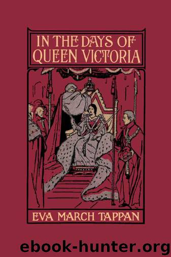 In the Days of Queen Victoria (Yesterday's Classics) by Tappan Eva March