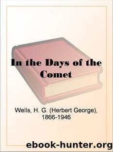 In the Days of the Comet by H. G. (Herbert George) Wells