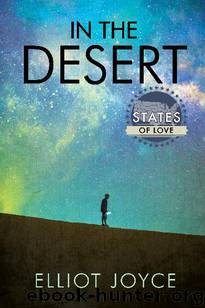 In the Desert by Elliot Joyce
