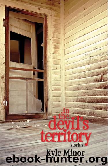 In the Devil's Territory by Kyle Minor
