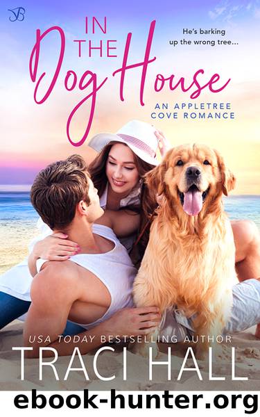 In the Dog House (Appletree Cove) by Traci Hall