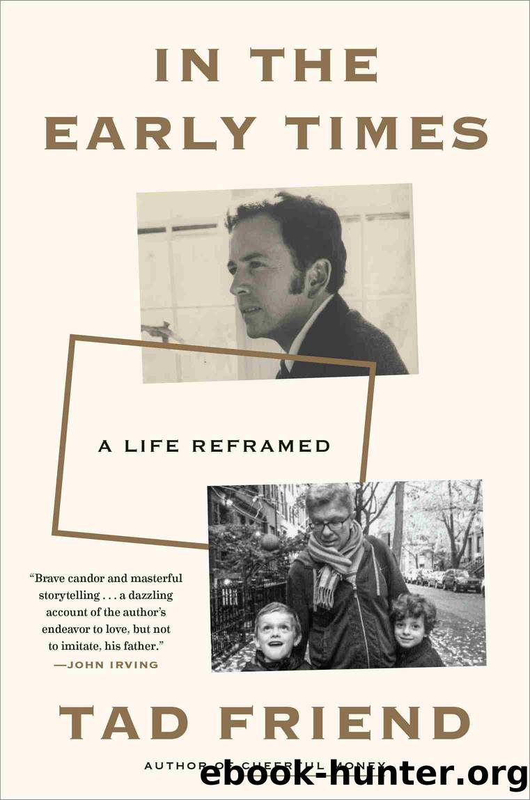 In the Early Times by Tad Friend