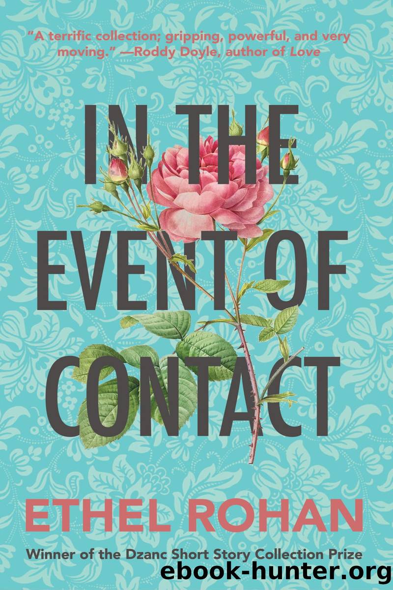 In the Event of Contact by Ethel Rohan