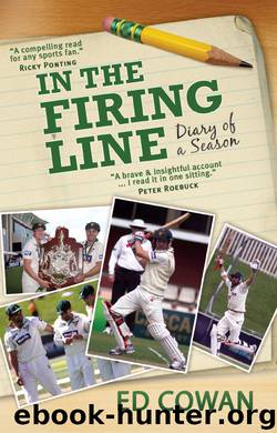In the Firing Line: Diary of a Season by Ed Cowan