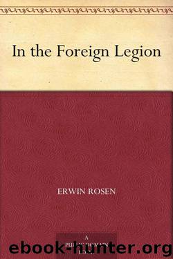 In the Foreign Legion by Erwin Rosen