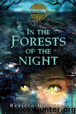 In the Forests of the Night by Kersten Hamilton