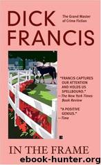 In the Frame by Dick Francis