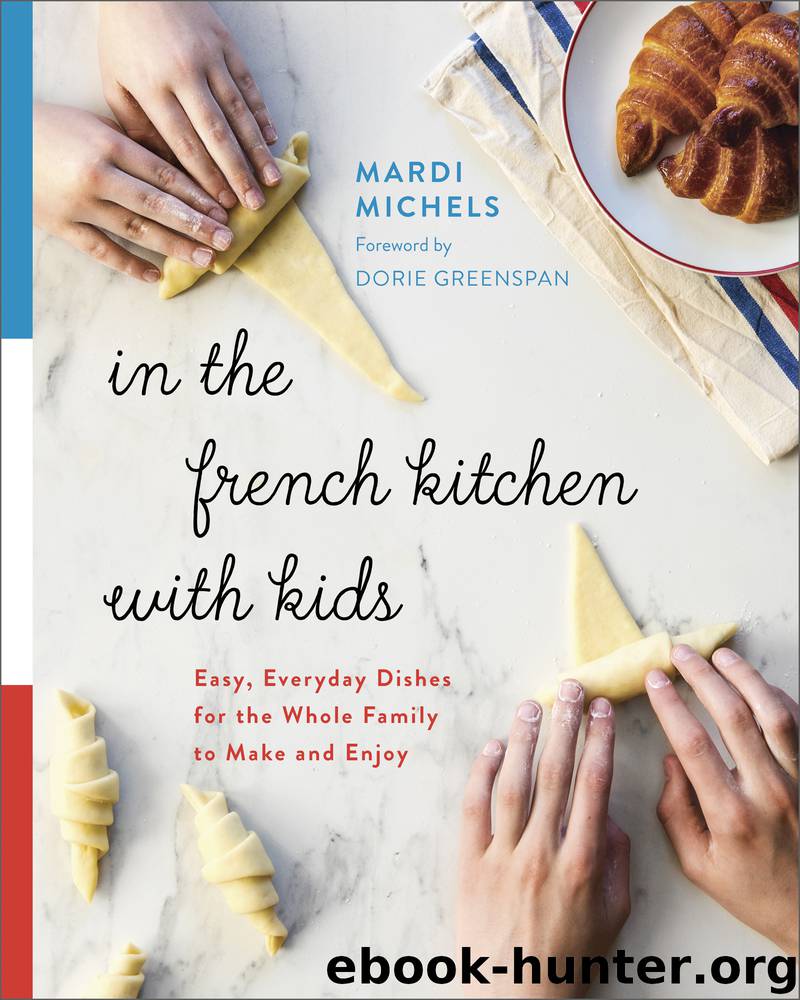 In the French Kitchen with Kids by Mardi Michels
