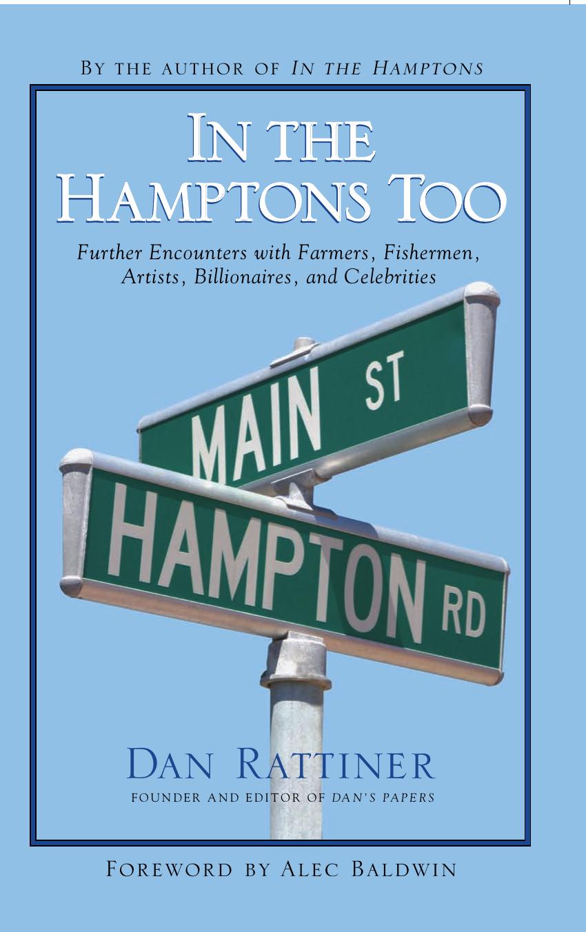 In the Hamptons Too: Further Encounters With Farmers, Fishermen, Artists, Billionaires, and Celebrities by Dan Rattiner