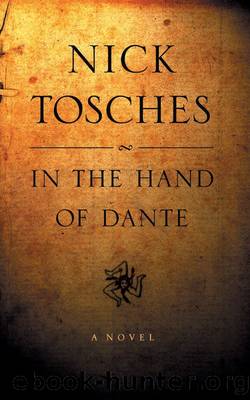 In the Hand of Dante: A Novel by Tosches Nick
