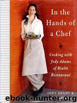 In the Hands of a Chef by Jody Adams; Ken Rivard