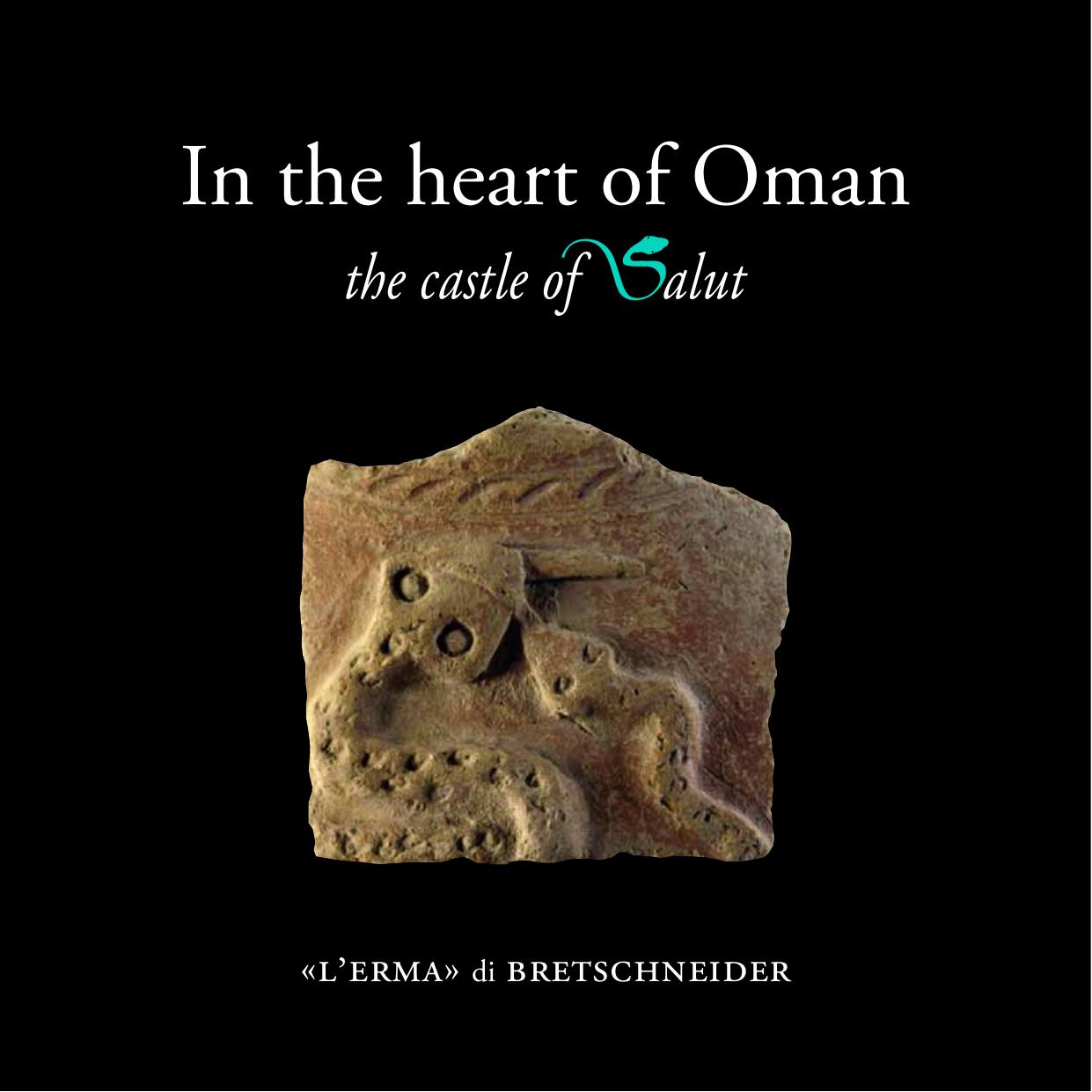 In the Heart of Oman : The Castle of Salut by Alessandra Avanzini
