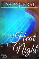 In the Heat of the Night by Lisa Worrall