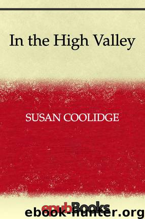 In the High Valley by Susan Coolidge