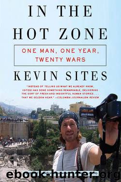 In the Hot Zone by Kevin Sites