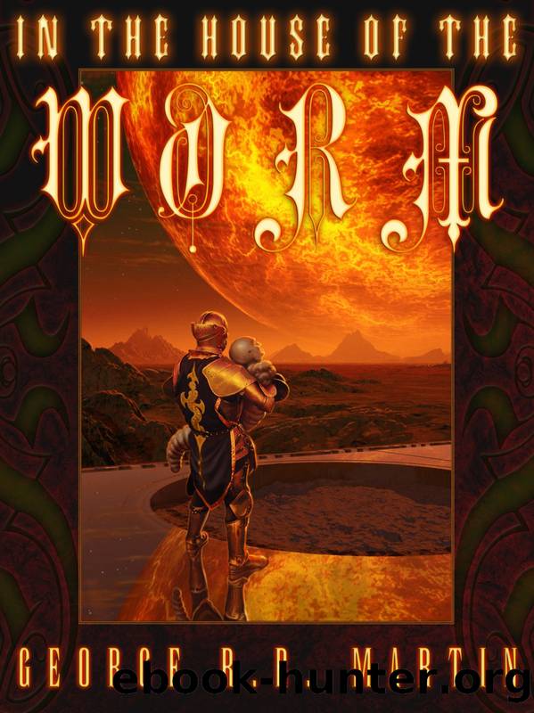 In the House of the Worm by George R R Martin