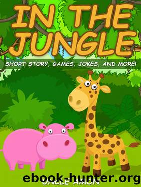 In the Jungle by Uncle Amon