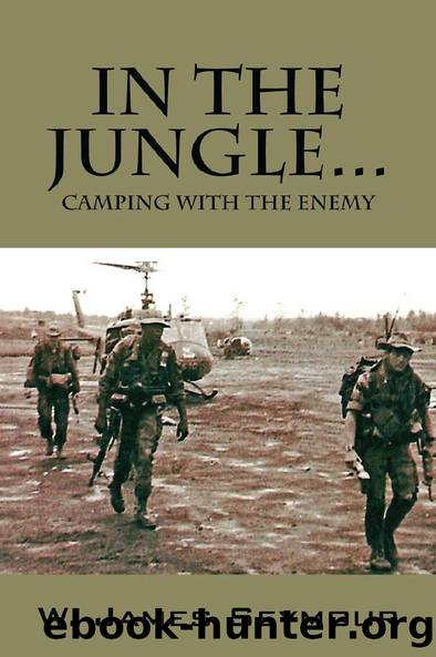 In the Jungle...: Camping With the Enemy by W. James Seymour